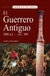 GUERRERO ANTIGUO 3.000 A.C. - 500 D.C., EL