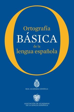 012 ORTOGRAFIA BASICA DE LA LENGUA ESPAÑOLA