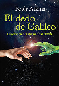 DEDO DE GALILEO, EL. LAS DIEZ GRANDES IDEAS DE LA CIENCIA