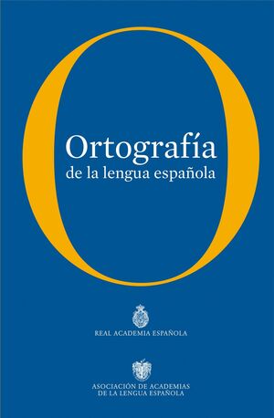 010 ORTOGRAFIA DE LA LENGUA ESPAÑOLA (RAE)