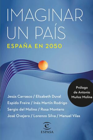 IMAGINAR UN PAÍS. ESPAÑA EN 2050