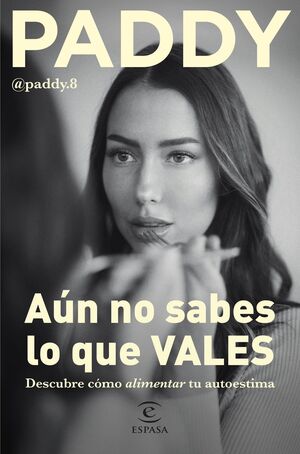 AÚN NO SABES LO QUE VALES