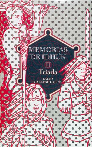 T/II. MEMORIAS DE IDHUN - TRIADA