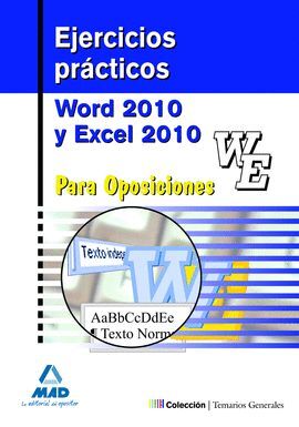 011 EJERCICIOS PRACTICOS WORD 2010 Y EXCEL 2010 PARA OPOSICIONES