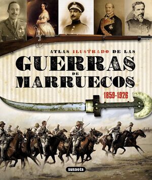 ATLAS ILUSTRADO DE LAS GUERRAS DE MARRUECOS 1859-1