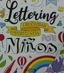 LETTERING - CREATIVIDAD MINDFULNESS PARA NIÑOS REF.352-999