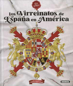 LOS VIRREINATOS DE ESPAÑA EN AMÉRICA REF.851-267
