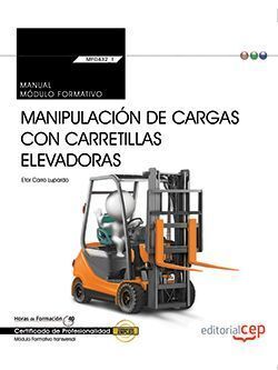MF0432_1 MANUAL MANIPULACIÓN DE CARGAS CON CARRETILLAS...