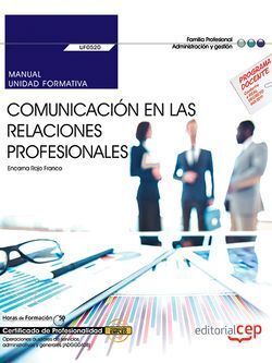 UF0520 MANUAL COMUNICACIÓN EN LAS RELACIONES PROFESIONALES...
