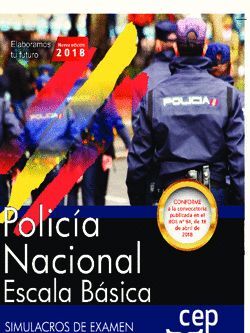 018 SIM POLICÍA NACIONAL ESCALA BÁSICA. SIMULACROS DE EXAMEN