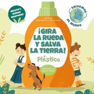 PLASTICO ¡GIRA LA RUEDA Y SALVA LA TIERRA! (VVKIDS)
