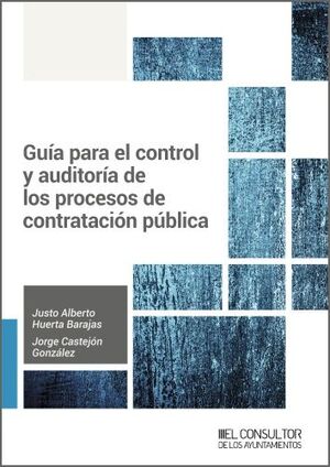 GUÍA PARA EL CONTROL Y AUDITORÍA DE LOS PROCESOS DE CONTRATACIÓN PUBLICA