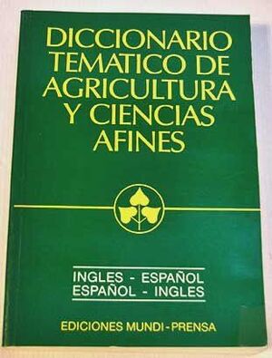 DICCIONARIO TEMATICO AGRICULTURA Y CIENCIAS AFINES