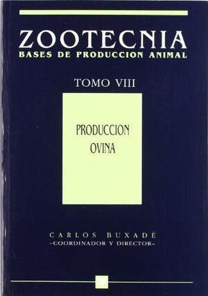 T/VIII. PRODUCCION OVINA -ZOOTECNIA BASES DE PRODUCCION ANIMAL