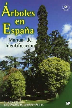 ARBOLES EN ESPAÑA. MANUAL DE IDENTIFICACION