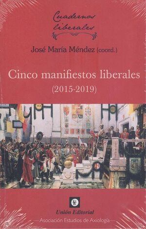 CINCO MANIFIESTOS LIBERALES ( 2015-2019 )
