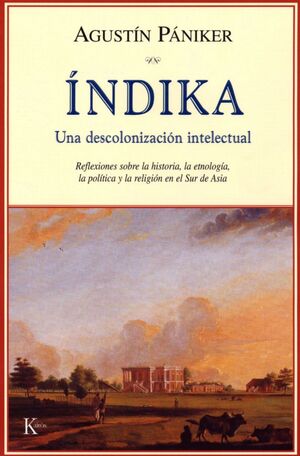 INDIKA -UNA DESCOLONIZACION INTELECTUAL