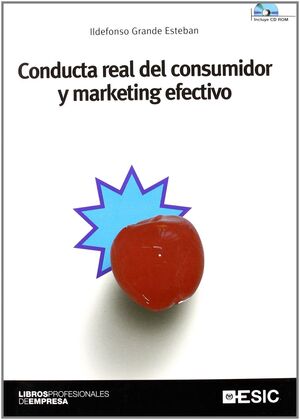CONDUCTA REAL DEL CONSUMIDOR Y MARKETING EFECTIVO + CD
