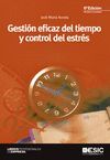 GESTION EFICAZ DEL TIEMPO Y CONTROL DEL ESTRES - 6ª EDICION