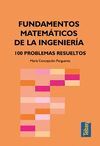 FUNDAMENTOS MATEMATICOS DE LA INGENIERIA -100 PROBLEMAS RESUELTOS