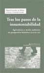 +++ TRAS LOS PASOS DE LA INSUSTENTABILIDAD -AGRICULTURA Y MEDIO..