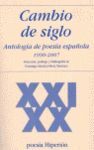 CAMBIO DE SIGLO. ANTOLOGIA DE POESIA ESPAÑOLA 1990-2007