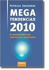 MEGA TENDENCIAS 2010 -EL SUFRIMIENTO DEL CAPITALISMO CONSCIENTE