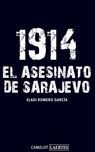 1914. EL ASESINATO DE SARAJEVO
