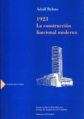 1923 LA CONSTRUCCION FUNCIONAL MODERNA
