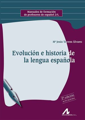 EVOLUCION E HISTORIA DE LA LENGUA ESPAÑOLA
