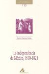 INDEPENDENCIA DE MEXICO, 1810-1821, LA.