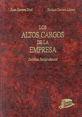 ALTOS CARGOS DE LA EMPRESA -DOCTRINA JURISPRUDENC.