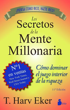 SECRETOS DE LA MENTE MILLONARIA, LOS. COMO DOMINAR EL JUEGO...