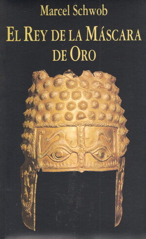 EL REY DE LA MÃ?Â¡SCARA DE ORO