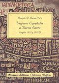 VIAJEROS ESPAÃ?Â±OLES A TIERRA SANTA (SIGLOS XVI Y XVII)