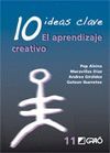 APRENDIZAJE CREATIVO, EL. 10 IDEAS CLAVE