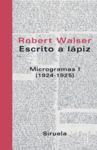 ESCRITO A LAPIZ -MICROGRAMAS I (1924-1925)