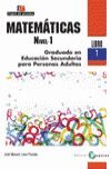 MATEMATICAS NIVEL I/LIBRO 1. GRADUADO EDUCACION SECUNDARIA PARA..