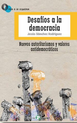 DESAFIOS A LA DEMOCRACIA