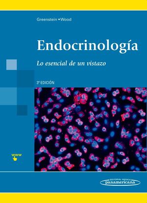 ENDOCRINOLOGIA. LO ESENCIAL DE UN VISTAZO