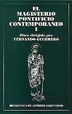 EL MAGISTERIO PONTIFICIO CONTEMPORÁNEO. I