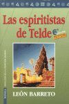 ESPIRITISTAS DE TELDE, LAS. 6ªEDICION