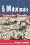 MITOLOGIA, LA. TODO SOBRE CANARIAS