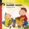 CUANDO JUEGO...- LIBROSAURIO (A PARTIR 3 AÑOS) INFANTIL/JUVE