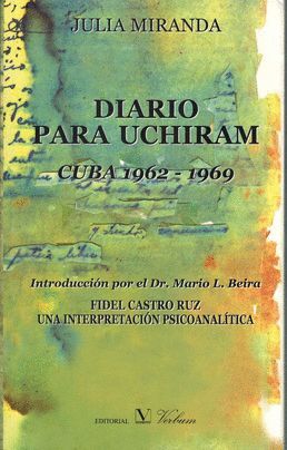 DIARIO PARA UCHIRAM CUBA 1962-1969