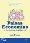 FALSAS ECONOMIAS (Y VERDADEROS DESPILFARROS) -COLECCION VITAL