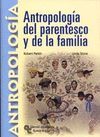 ANTROPOLOGIA DEL PARENTESCO Y DE LA FAMILIA