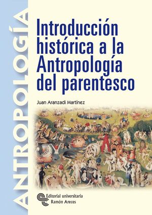INTRODUCCION HISTORICA A LA ANTROPOLOGIA DEL PARENTESCO