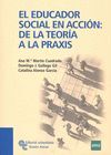010 EDUCADOR SOCIAL EN ACCION: DE LA TEORIA A LA PRACTICA