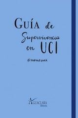 020 GUÍA DE SUPERVIVENCIA EN UCI